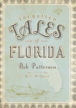 Forgotten Tales of Florida - Patterson, Bob