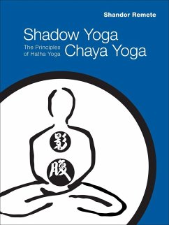 Shadow Yoga, Chaya Yoga - Remete, Shandor