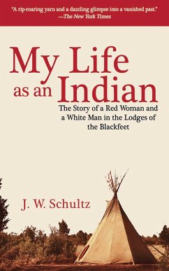 My Life as an Indian - Schultz, J W