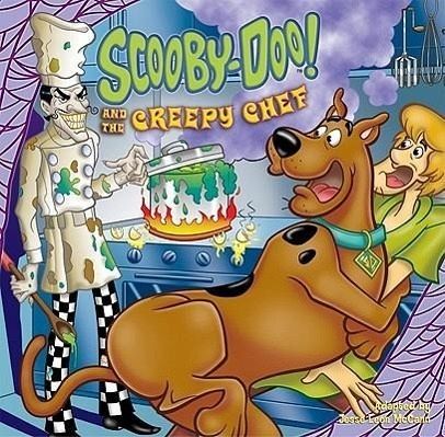 Scooby-Doo! and the Creepy Chef Scooby-Doo! and the Creepy Chef