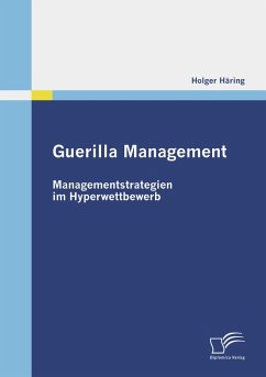 Cover Guerilla Management: Managementstrategien im Hyperwettbewerb
