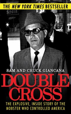 Double Cross: The Explosive, Inside Story of the Mobster Who Controlled America - Giancana, Chuck; Giancana, Sam