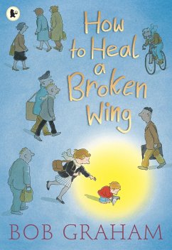 How to Heal a Broken Wing - Graham, Bob