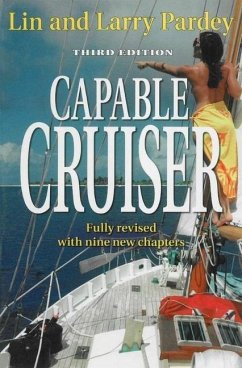 Capable Cruiser - Pardey, Lin; Pardey, Larry