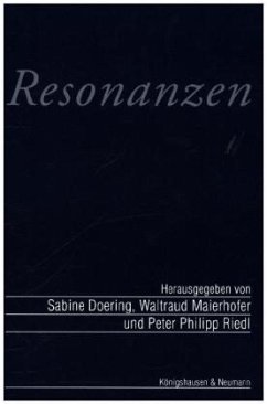 Resonanzen - Doering, Sabine;Riedl, Peter Ph.;Maierhofer, Waltraud