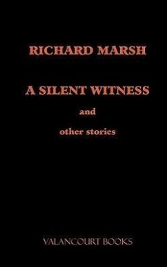 A Silent Witness and Other Stories - Marsh, Richard