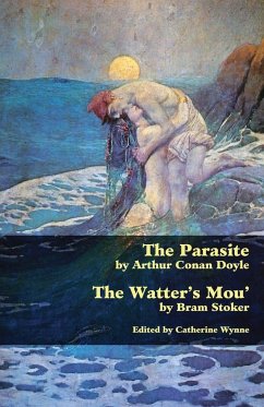 The Parasite and the Watter's Mou' - Doyle, Arthur Conan; Stoker, Bram