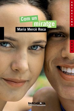 Com un miratge - Roca, Maria Mercè