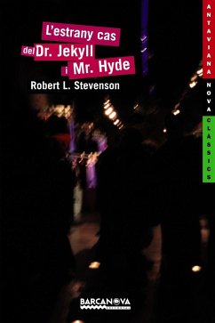 L'estrany cas del Dr. Jekyll i Mr. Hyde - Stevenson, Robert Louis