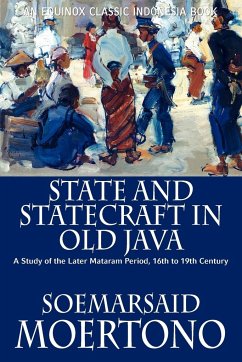 State and Statecraft in Old Java - Moertono, Soemarsaid