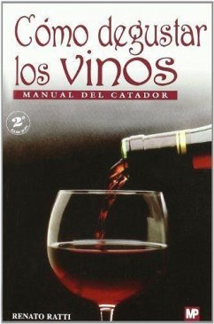 Cómo degustar los vinos - Ratti, Renato