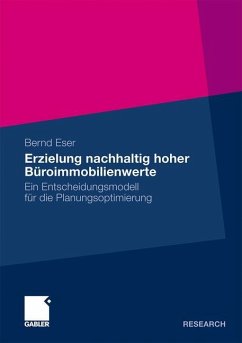 Erzielung nachhaltig hoher Büroimmobilienwerte - Eser, Bernd