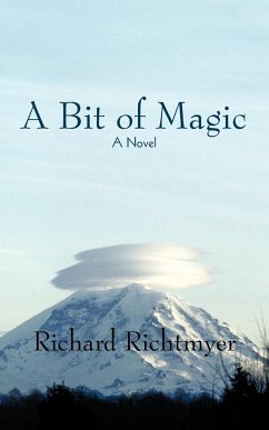 A Bit of Magic - Richard Richtmyer, Richtmyer; Richard Richtmyer