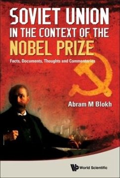 Soviet Union in the Context of the Nobel Prize: Facts, Documents, Thoughts and Commentaries