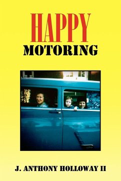 Happy Motoring - Holloway, J. Anthony II