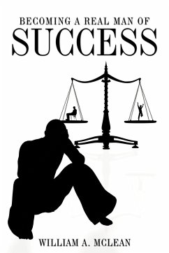Becoming a Real Man of Success - McLean, William A.
