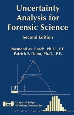 Uncertainty Analysis for Forensic Science, Second Edition - Brach, Raymond M.; Dunn, Patrick F.