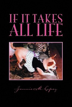 If It Takes All Life