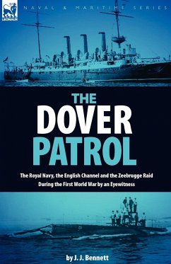 The Dover Patrol - Bennett, J. J.