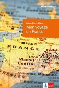 Mon voyage en France - Flanz, Marie-Pierre