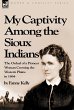 My Captivity Among the Sioux Indians - Bild 1