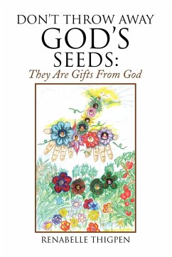 Don't Throw Away God's Seeds - Thigpen, Renabelle