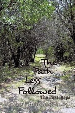 The Path Less Followed - Hunziker Ma Ed, Heather J.