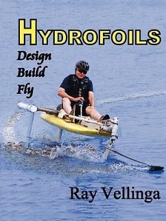 Hydrofoils: Design, Build, Fly - Ray, Vellinga