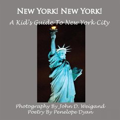 New York! New York! A Kid's Guide To New York City - Dyan, Penelope