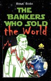 The Bankers Who Sold the World
