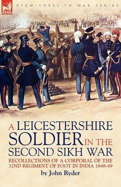 A Leicestershire Soldier in the Second Sikh War - Ryder, John