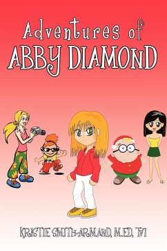 Adventures of Abby Diamond - Kristie Smith-Armand M. Ed Tvi