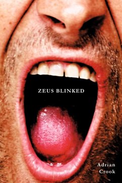 Zeus Blinked - Crook, Adrian G.