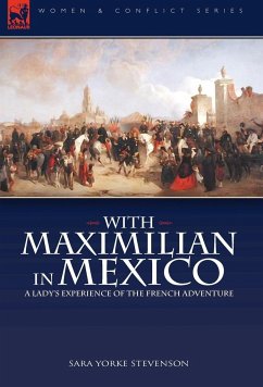 With Maximilian in Mexico - Stevenson, Sara Yorke