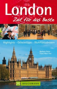 London, Zeit für das Beste - Geier, Barbara; Frei, Franz M.