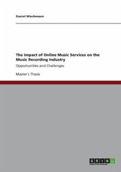 The Impact of Online Music Services on the Music Recording Industry - Wiechmann, Daniel