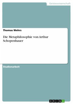 Die Metaphilosophie von Arthur Schopenhauer - Wehrs, Thomas