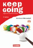 Keep Going - Englisch für berufliche Schulen - Fourth Edition - A2/B1 / Keep Going, Ausgabe 2009 Band XII. Faszikel 1