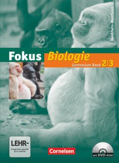 Fokus Biologie - Gymnasium Nordrhein-Westfalen - Band 2/3 / Fokus Biologie, Gymnasium Nordrhein-Westfalen Bd.2/3 - Seufert, Harald;Jentsch, Simone;Schnelle, Kristina