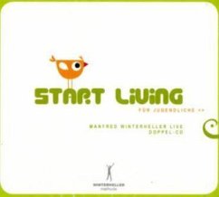 Start living für Jugendliche!, 2 Audio-CDs - Winterheller, Manfred