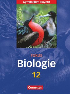 Fokus Biologie 12. Jahrgangsstufe. Schülerbuch. Oberstufe Gymnasium Bayern - Kleesattel, Walter;Gräbe, Gabriele;Wilhelm, Karl;Weber, Ulrich