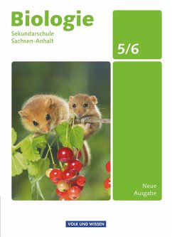 Biologie Ausgabe Volk und Wissen. Sekundarschule Sachsen-Anhalt 5./6. Schuljahr. Schülerbuch - Grimmer, Anja;Grönke, Ottokar;Bergstedt, Christel