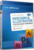 InDesign und Illustrator für Photoshop-Anwender, DVD-ROM InDesign und Illustrator für Photoshop-Anwender, DVD-ROM