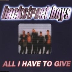 All I Have To Give - Backstreet Boys