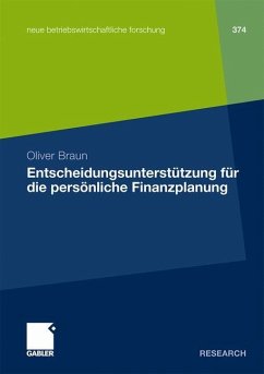 Entscheidungsunterstützung für die persönliche Finanzplanung - Braun, Oliver