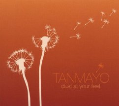 Dust At Your Feet - Tanmayo