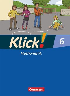 Klick! Mathematik 6. Schuljahr. Schülerbuch. Östliche und westliche Bundesländer - Kühne, Petra;Zemkalis, Ines;Gerling, Christel