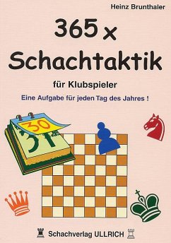 365 x Schachtaktik für Klubspieler - Brunthaler, Heinz