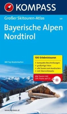 Kompass Großer Skitouren-Atlas Bayerische Alpen, Nordtirol, m. CD-ROM