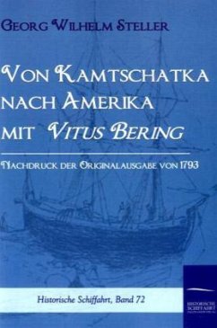 Von Kamtschatka nach Amerika mit Vitus Bering - Steller, Georg W.